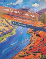 Rio Grande's Last Race