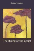 The Rising of the Court