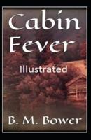 Cabin Fever Illustrated