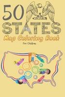 50 States Map Coloring Book for Children