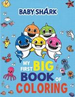Baby Shark My First Big Book of Coloring