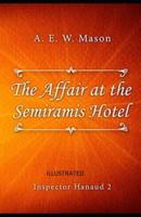 The Affair at the Semiramis Hotel Illustred