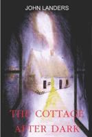 The Cottage After Dark