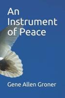 An Instrument of Peace