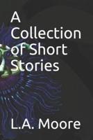A Collection of Short Stories
