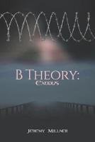 B Theory
