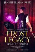 Frost Legacy: Scarlet Forest