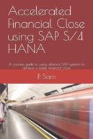 Accelerated Financial Close Using SAP S/4 HANA