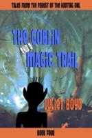 The Goblin and a Magic Trail