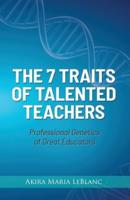 The 7 Traits of Talented Teachers