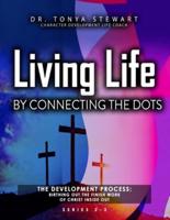 Living Life by Connecting the Dots