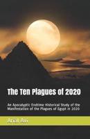 The Ten Plagues of 2020