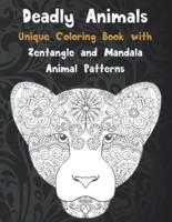 Deadly Animals - Unique Coloring Book With Zentangle and Mandala Animal Patterns
