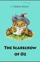 The Scarecrow of Oz Illustrated