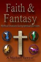 Faith & Fantasy: Mythical Creatures facing Spiritual Questions