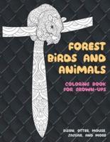 Forest Birds and Animals - Coloring Book for Grown-Ups - Bison, Otter, Mouse, Jaguar, and More
