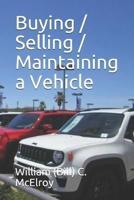 Buying / Selling / Maintaining a Vehicle