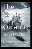 The Castle of Otranto Illustrated