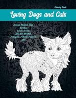 Loving Dogs and Cats - Coloring Book - Bernese Mountain Dogs, Donskoy, Border Terriers, European Shorthair, Portuguese Podengo Pequenos, Other