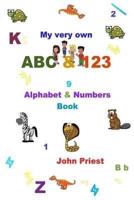 My Very Own ABC 123 Alphabet & Numbers Book