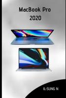 macbook pro 2020: Step by step quick instruction manual and user guide for macBook Pro 2020 for  beginners and newbies.