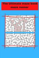 The Ultimate Maze Book Maze Runner