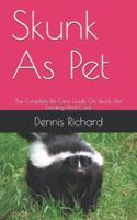 Skunk As Pet