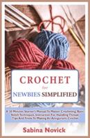 Crochet for Newbies Simplified
