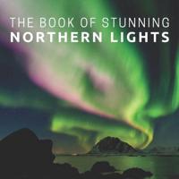 The Book Of Stunning Northern Lights