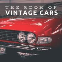 The Book of Vintage Cars: Picture Book For Seniors With Dementia (Alzheimer's)