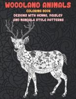 Woodland Animals - Coloring Book - Designs With Henna, Paisley and Mandala Style Patterns