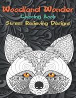 Woodland Wonder - Coloring Book - Stress Relieving Designs