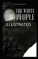 The White People Illustrated