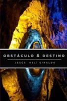 Obstáculo & Destino