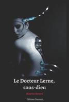 Le Docteur Lerne, sous-dieu