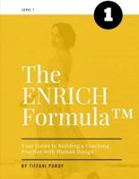 The ENRICH Formula(TM)