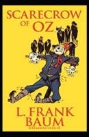 The Scarecrow of Oz Illustrated