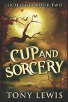 Cup And Sorcery
