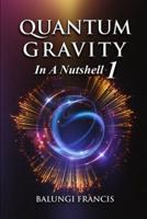 Quantum Gravity in a Nutshell1 Revised Edition