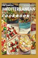 The Complete Mediterranean Diet Cookbook