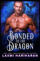 Bonded to the Dragon: Dragon Shifter Romance