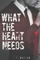 What The Heart Needs : Part 2