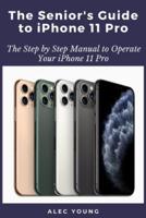 The Senior's Guide to iPhone 11 Pro