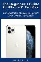 The Beginner's Guide to iPhone 11 Pro Max