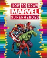 How to Draw Marvel Super Heroes