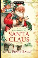Life and Adventures of Santa Claus ILLUSTRATED