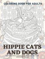 Hippie Cats and Dogs - Coloring Book for Adults - Great Danes, Burmilla Longhair, Russell Terriers, Chantilly-Tiffany, Affenpinschers, and More