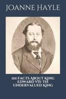 101 Facts About King Edward VII