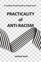 Practicality of Anti-Racism