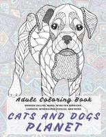 Cats and Dogs Planet - Adult Coloring Book - Border Collies, Manx, Wire Fox Terriers, Lambkin, Wirehaired Vizslas, and More